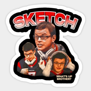 Sketch What's Up Brother Funny Sketch Streamer Sticker